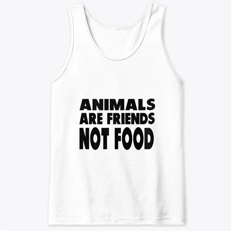 Animals Friends Not Food